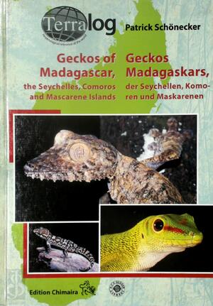 Geckos of Madagaskars, the Seychellen, Komoren and Mascarene Islands - Patrick Schönecker