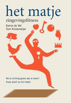 Het matje - Korrie de Vet, Tom Kniesmeijer Het matje - Korrie de Vet, Tom Kniesmeijer