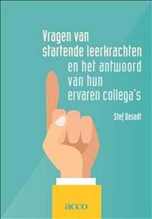 Vragen van startende leerkrachten - Stef Desodt Vragen van startende leerkrachten - Stef Desodt
