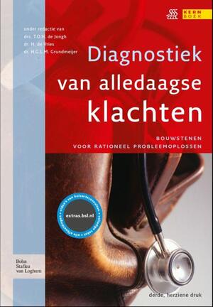 Diagnostiek van alledaagse klachten - T.O.H. de Jongh, H. de Vries, H.G.L.M. Grundmeijer