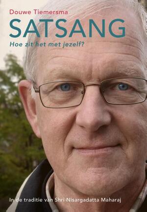 Satsang - Douwe Tiemersma Satsang - Douwe Tiemersma