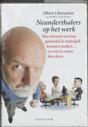 Neanderthalers op het werk - A.J. Bernstein, S.C. Rozen