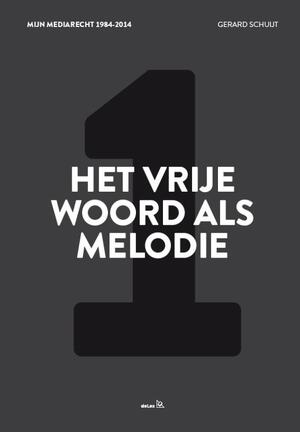 Het vrije woord als melodie - Gerard Schuijt