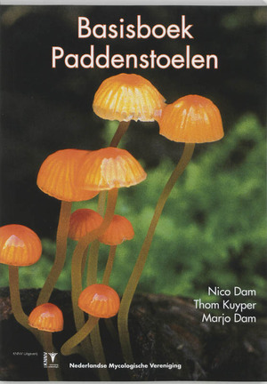 Basisboek Paddenstoelen - N. Dam, T. Kuyper, M. Dam Basisboek Paddenstoelen - N. Dam, T. Kuyper, M. Dam