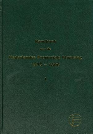 handboek van Nederlandse provinciale mutslag 1573-1806 - D. Purmer, A.H.N. van der Wiel handboek van Nederlandse provinciale mutslag 1573-1806 - D. Purmer, A.H.N. van der Wiel