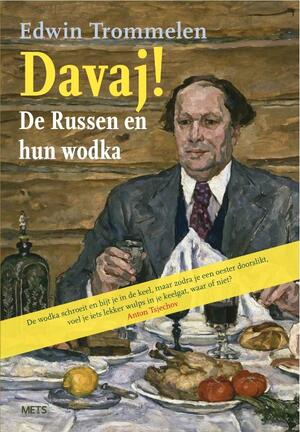 Davaj! De Russen en hun wodka - Edwin Trommelen
