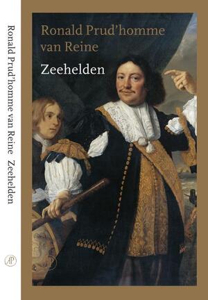 Zeehelden - R. Prud'homme Van Reine Zeehelden - R. Prud'homme Van Reine