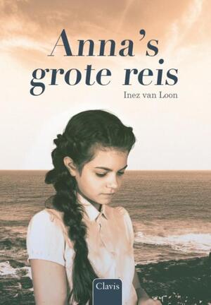 Anna's grote reis - Inez Van Loon Anna's grote reis - Inez Van Loon