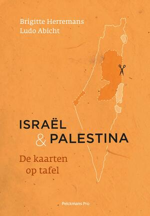 Israël & Palestina - Ludo Abicht, Brigitte Herremans Israël & Palestina - Ludo Abicht, Brigitte Herremans