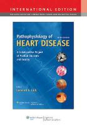 Pathophysiology of Heart Disease - Leonard Lilly