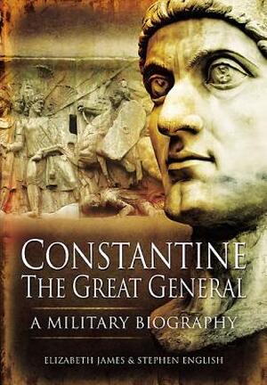 Constantine the Great - Elizabeth James