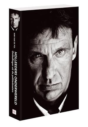 Holleeders onderwereld - Wim van de Pol