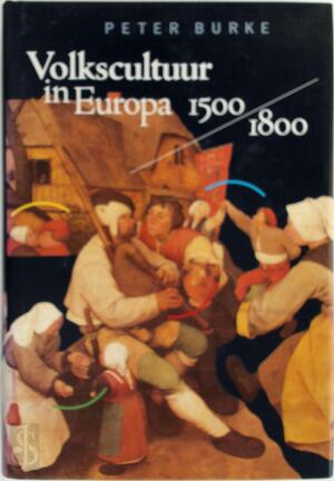 Volkscultuur in Europa 1500-1800 - Peter Burke