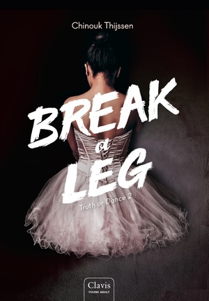 Break a leg - Chinouk Thijssen