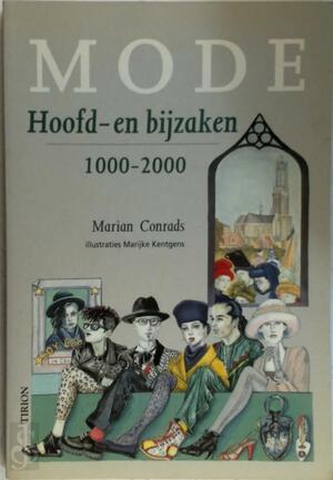 Mode hoofd- en bijzaken 1000-2000 - M. Conrads, M. Kentgens