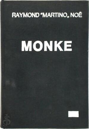 Monke - Raymond Monke - Raymond