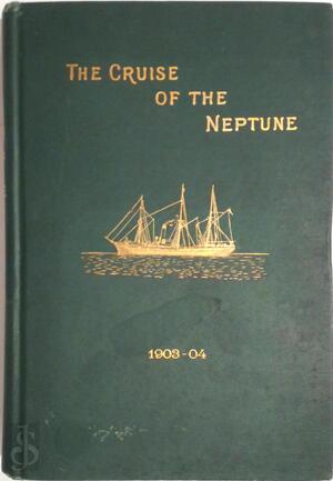 The Cruise of the Neptune - A. P. Low The Cruise of the Neptune - A. P. Low