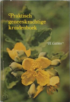 Praktisch geneeskrachtige kruidenboek - Gabler Praktisch geneeskrachtige kruidenboek - Gabler