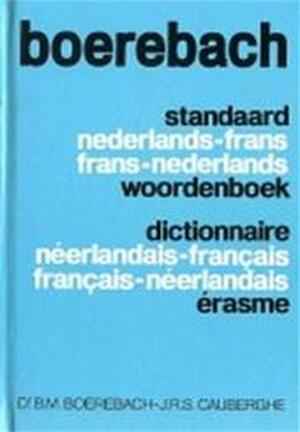 Standaard nederlands-frans, frans-nederlands handwoordenboek - Bernardus Martinus Boerebach, Jozef R. S. Cauberghe