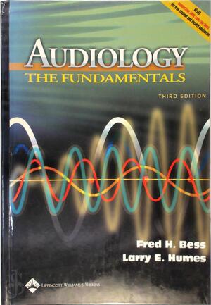 Audiology - Fred H. Bess, Larry Humes Audiology - Fred H. Bess, Larry Humes