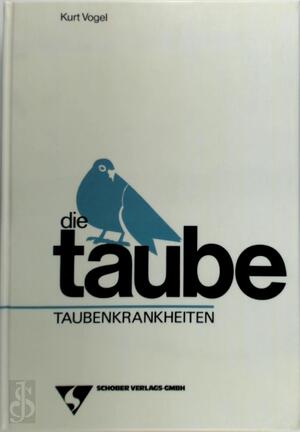 Die Taube - Kurt Vogel Die Taube - Kurt Vogel