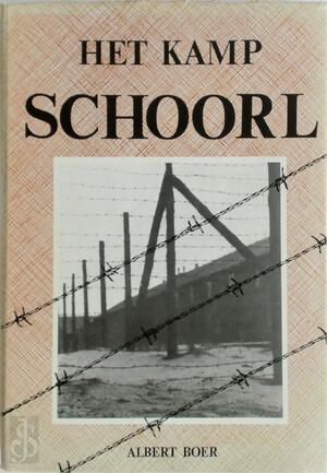 Het Kamp Schoorl - Albert Boer Het Kamp Schoorl - Albert Boer