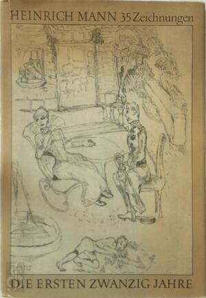 Die ersten zwanzig Jahre - Heinrich Mann