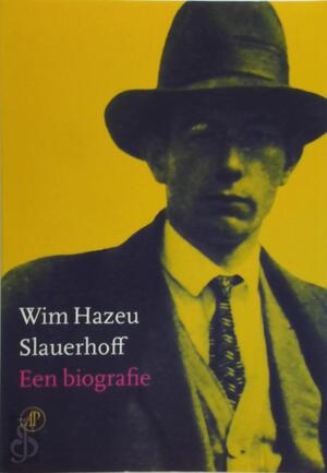 Slauerhoff - Wim Hazeu
