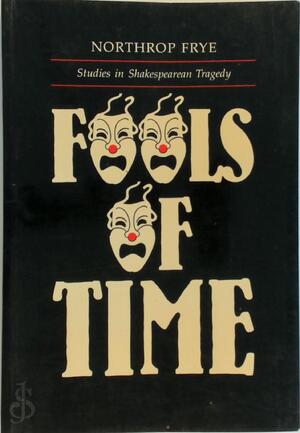 Fools of Time - Northrop Frye