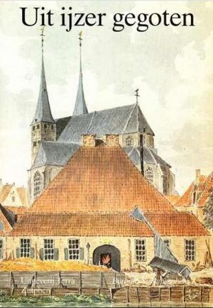 Uit ijzer gegoten - beeld van de Deventer ijzergieterij Nering Bögel en haar produkten (1756-1932). - Barbara S. Kapsenberg Uit ijzer gegoten - beeld van de Deventer ijzergieterij Nering Bögel en haar produkten (1756-1932). - Barbara S. Kapsenberg