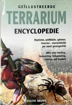 Terrarium encyclopedie - E. Bruins Terrarium encyclopedie - E. Bruins