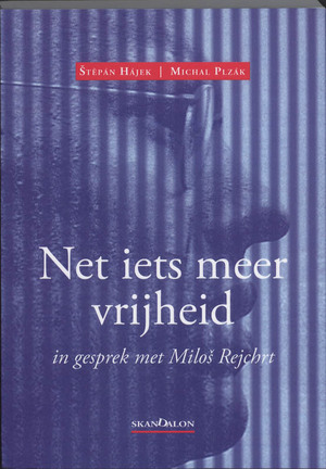 Net iets meer vrijheid - Stepan Hájek, M. Plzák