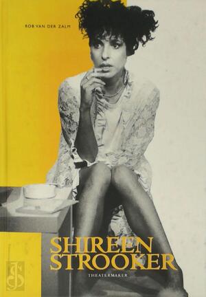 Shireen Strooker theatermaker - R. van der Zalm