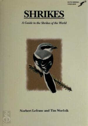 Shrikes - Norbert Lefranc, Tim Worfolk