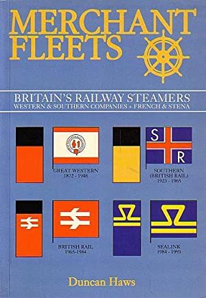Merchant Fleets: Britain's Railway Steamers - Duncan Haws