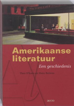 Amerikaanse literatuur - Theo D'haen, Hans Bertens Amerikaanse literatuur - Theo D'haen, Hans Bertens
