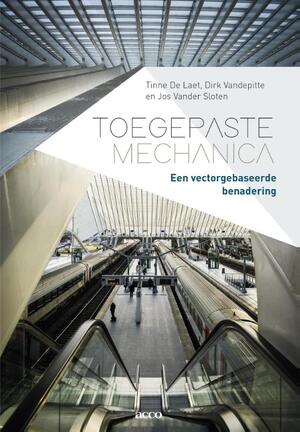 Toegepaste mechanica - Tinne De Laet, Dirk Vandepitte, Jos Vander Sloten