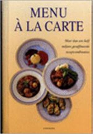 Menü à la carte - Lotje Deelman, Elke Doelman Menü à la carte - Lotje Deelman, Elke Doelman