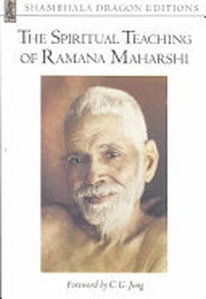 The Spiritual Teaching of Ramana Maharshi - Ramana (Maharshi.)