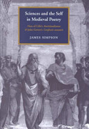 Sciences and the Self in Medieval Poetry - James Simpson