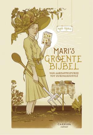 Mari's groentebijbel - Mari Maris Mari's groentebijbel - Mari Maris