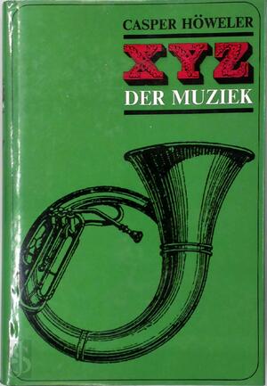 X-Y-Z der Muziek - Casper Höweler