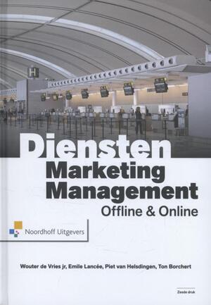 Dienstenmarketingmanagement - Wouter de Vries jr., E.F.J. Lancee, Piet van Helsdingen, A.H. Borchert