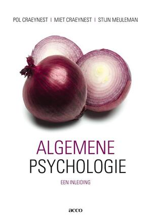 Algemene psychologie - Pol Craeynest, Miet Craeynest, Stijn Meuleman Algemene psychologie - Pol Craeynest, Miet Craeynest, Stijn Meuleman