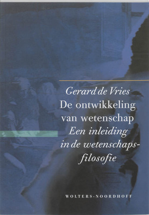 De ontwikkeling van wetenschap - G. de Vries De ontwikkeling van wetenschap - G. de Vries