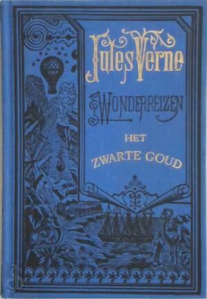 Het zwarte goud - Jules Verne Het zwarte goud - Jules Verne