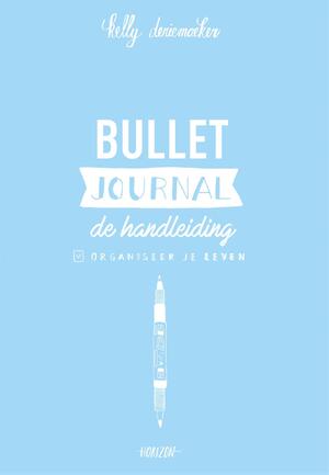 Bullet journal. De handleiding - Kelly Deriemaeker