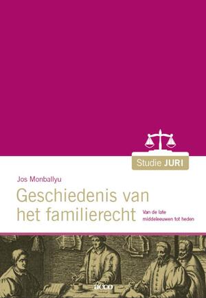 Geschiedenis van het familierecht - Jos Monballyu Geschiedenis van het familierecht - Jos Monballyu
