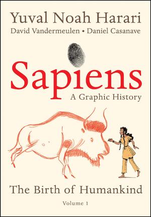 Sapiens: a graphic history - Yuval Noah Harari Sapiens: a graphic history - Yuval Noah Harari