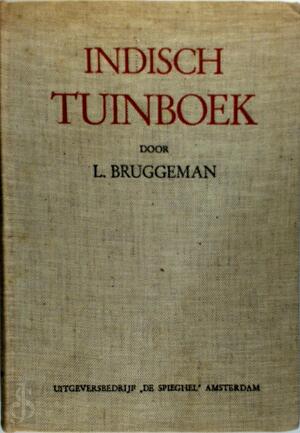 Indisch tuinboek - Marie Louis Abraham Bruggeman, Ojong Soerjadi Indisch tuinboek - Marie Louis Abraham Bruggeman, Ojong Soerjadi